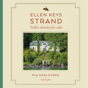 Ellen Keys Strand – Tidlös skönhet för alla